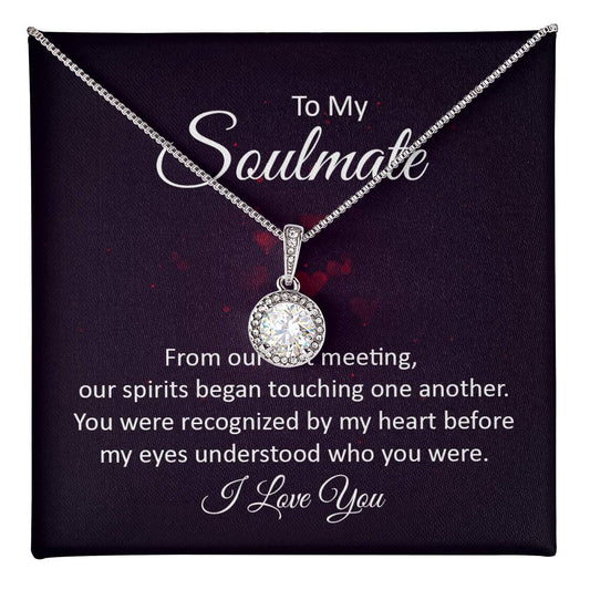 To My Soulmate  - Eternal Hope Necklace
