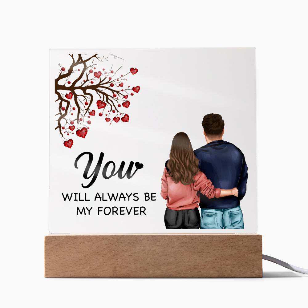 Square Acrylic Plaque - You Will Always Be