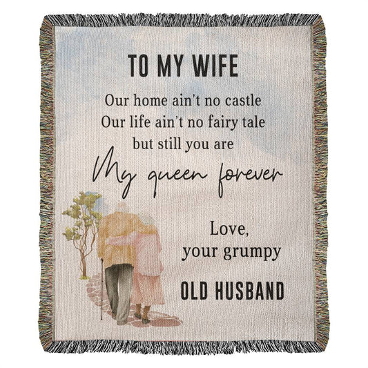 To My Wife - Blanket From Old Husband - Heirloom Woven Blanket