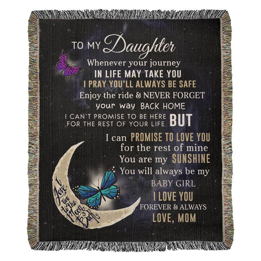 To My Daughter - Blanket From Mom - Heirloom Woven Blanket