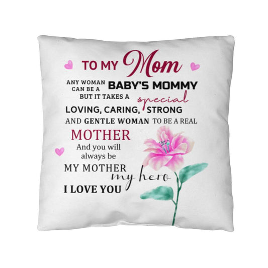 TO MY MOM - HAPPY MOTHER'S DAY - CLASSIC PILLOW