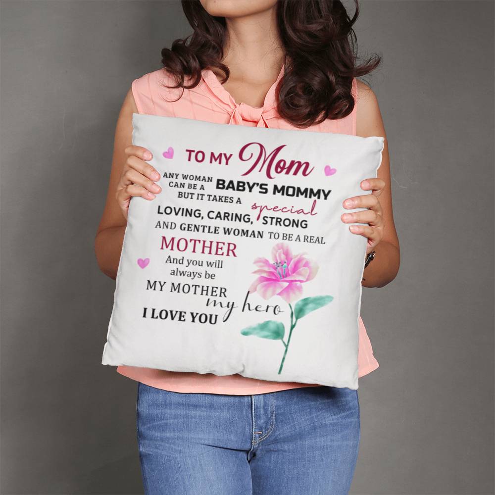 TO MY MOM - CLASSIC PILLOW