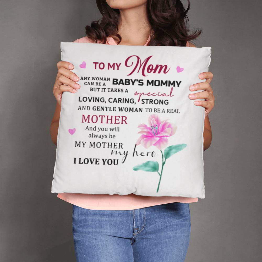 TO MY MOM - CLASSIC PILLOW