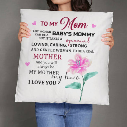 TO MY MOM - CLASSIC PILLOW