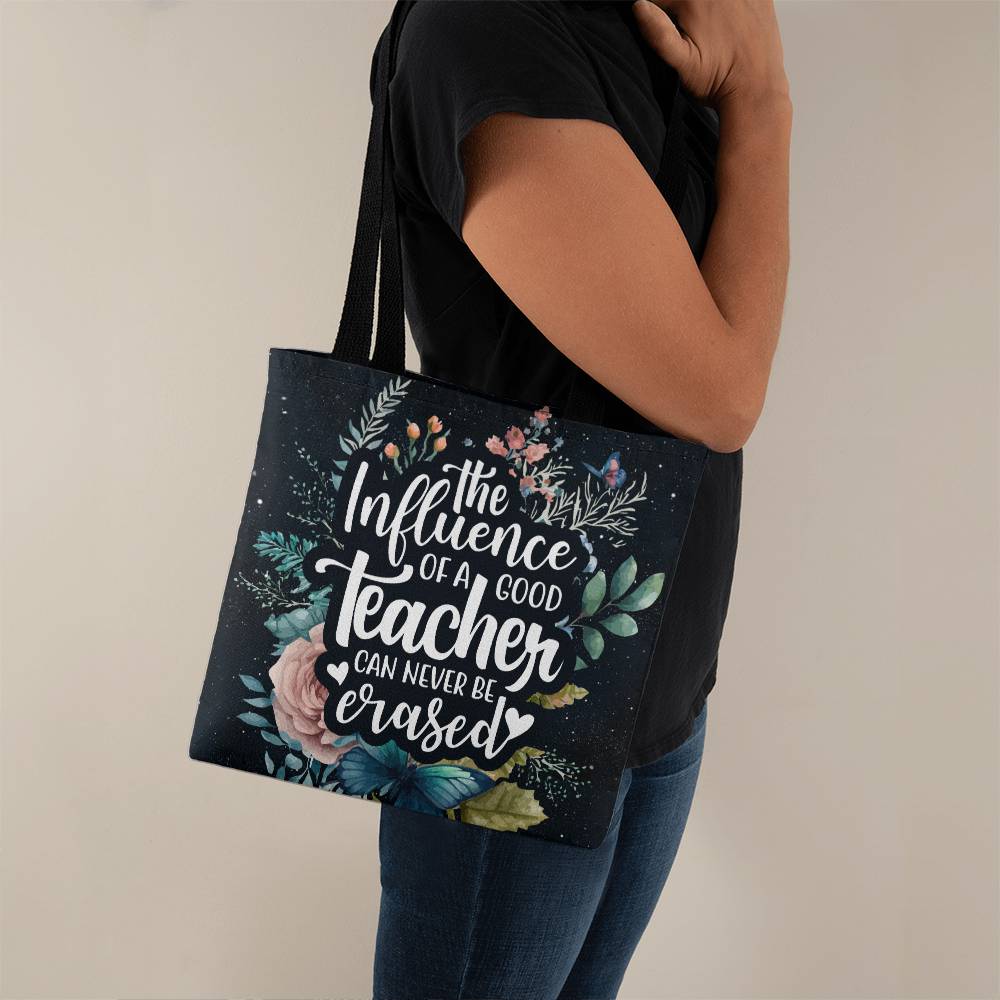 The Influence Of a Good Teacher Is Never Erased, Classic Tote Bag