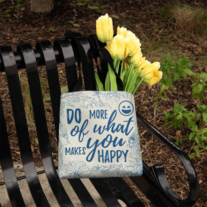 Do More of What Makes You Happy, Classic Tote Bag