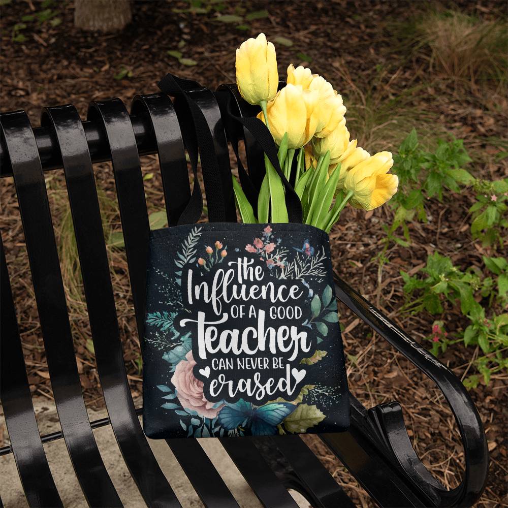 The Influence Of a Good Teacher Is Never Erased, Classic Tote Bag