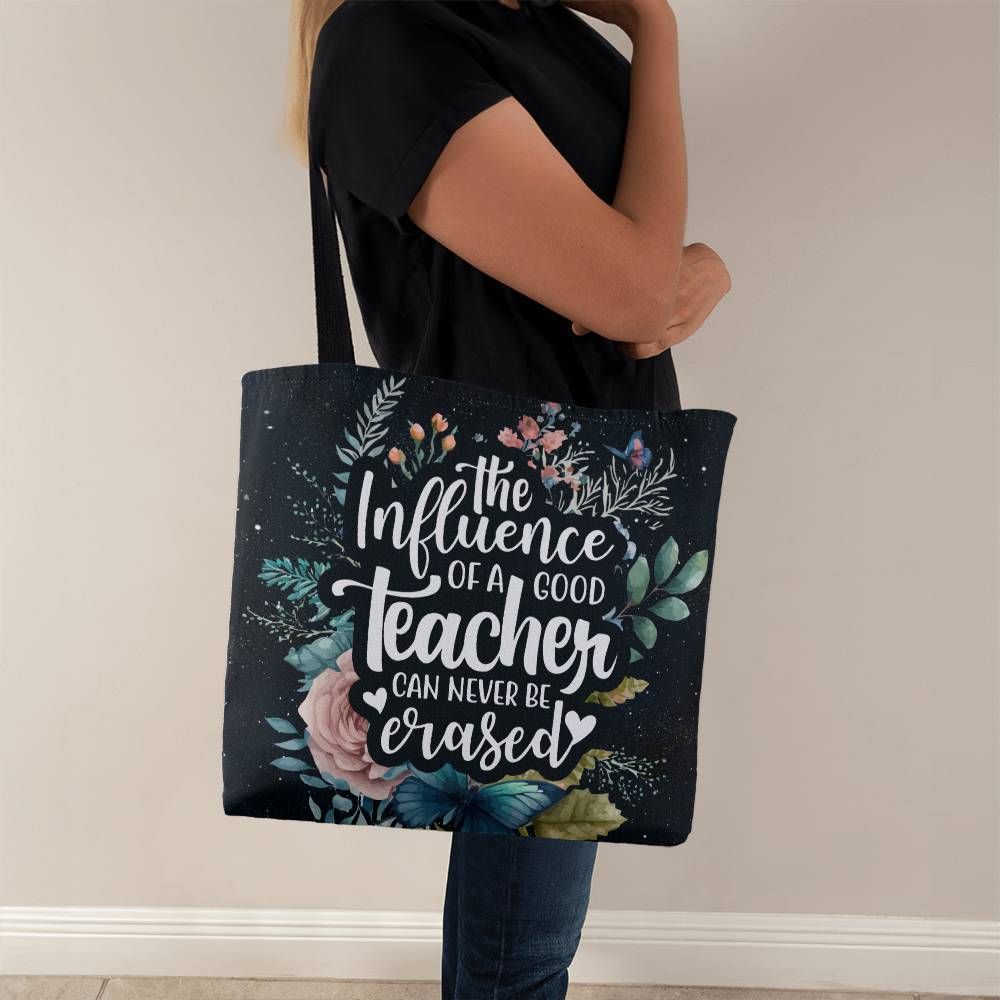 The Influence Of a Good Teacher Is Never Erased, Classic Tote Bag