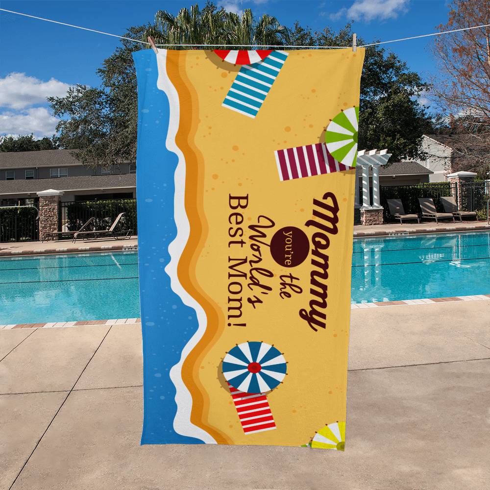 You're The World's Best Mom-Beach Towel