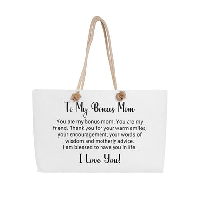 TO MY BONUS MOM - WEEKENDER TOTE