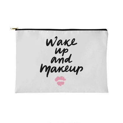 Wake Up and Makeup Small Fabric Zippered Pouch