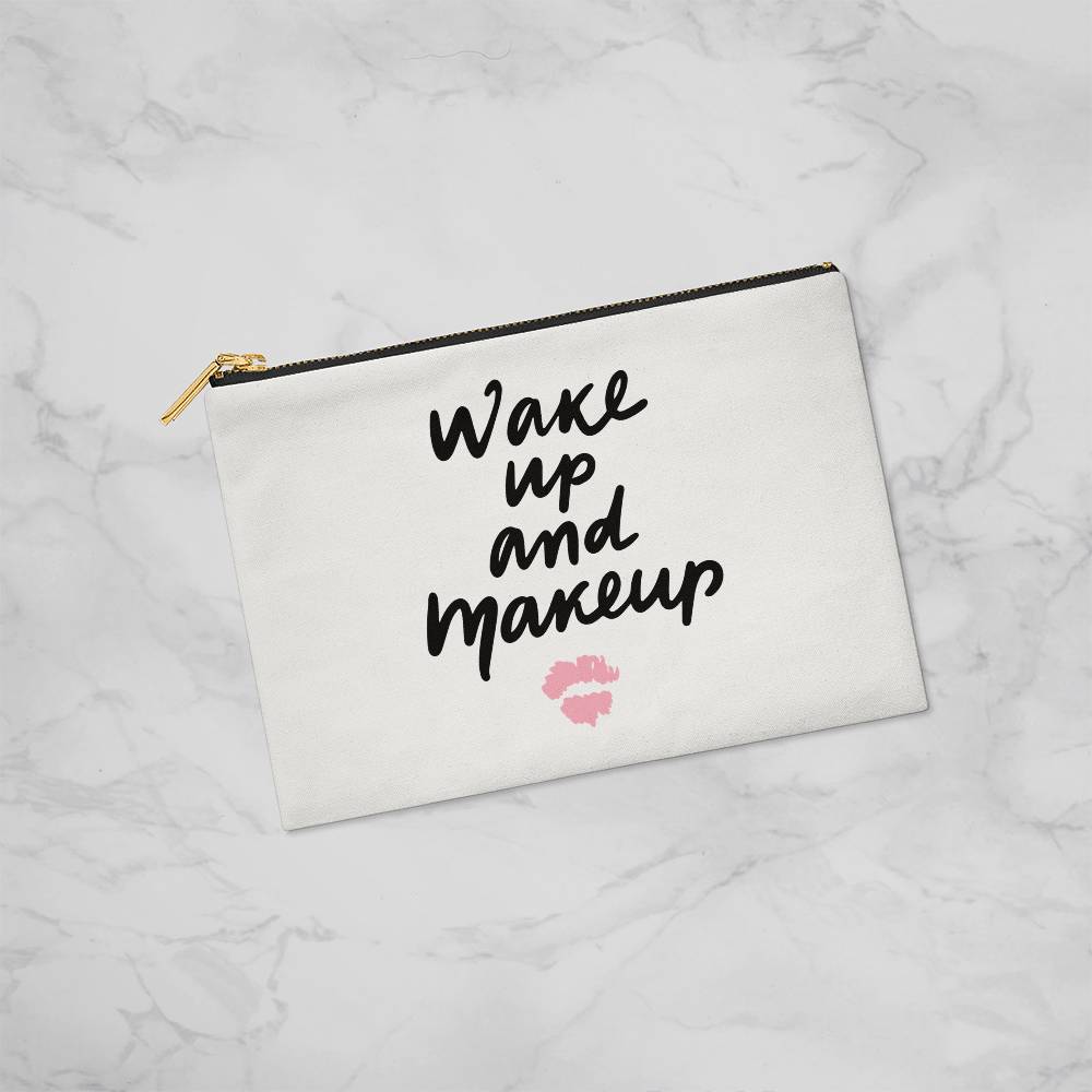 Wake Up and Makeup Small Fabric Zippered Pouch