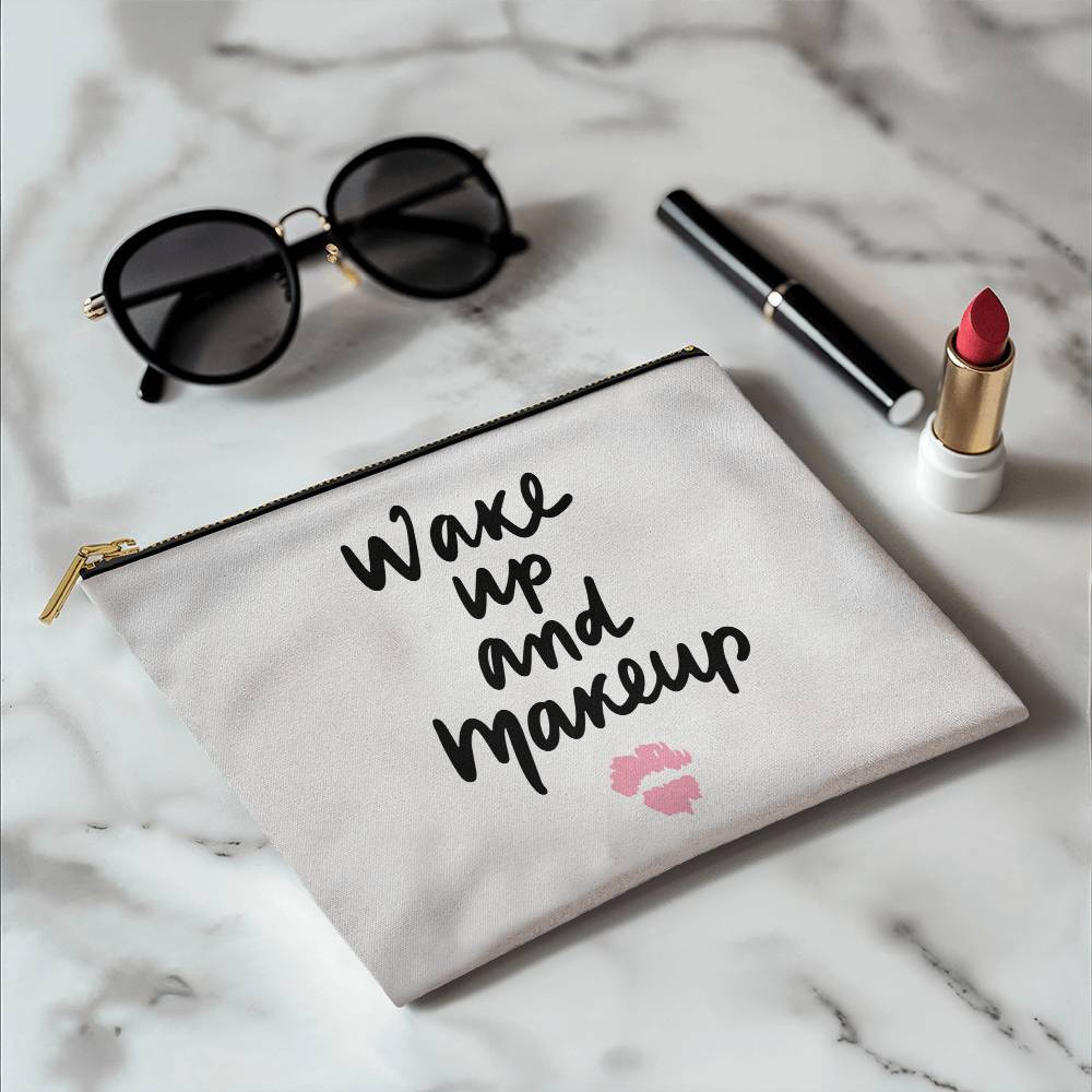 Wake Up and Makeup Small Fabric Zippered Pouch