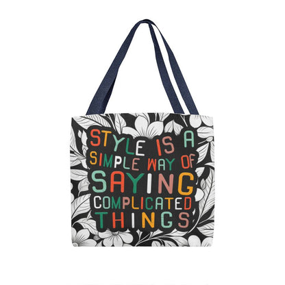 Style Is a Simple Way of Saying Complicated Things, Classic Tote Bag