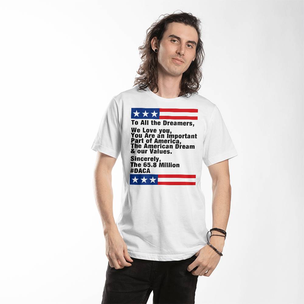 "To All the Dreamers, We Love You" T-Shirt | #DACA