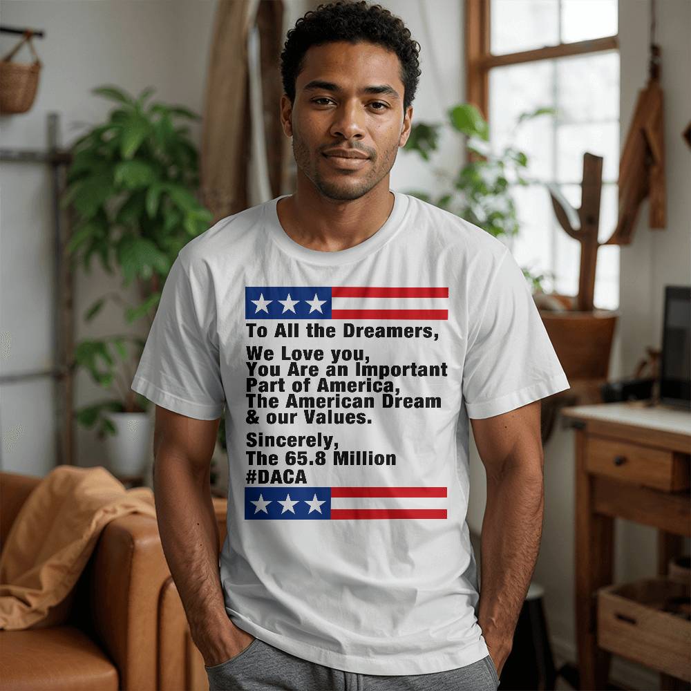 "To All the Dreamers, We Love You" T-Shirt | #DACA