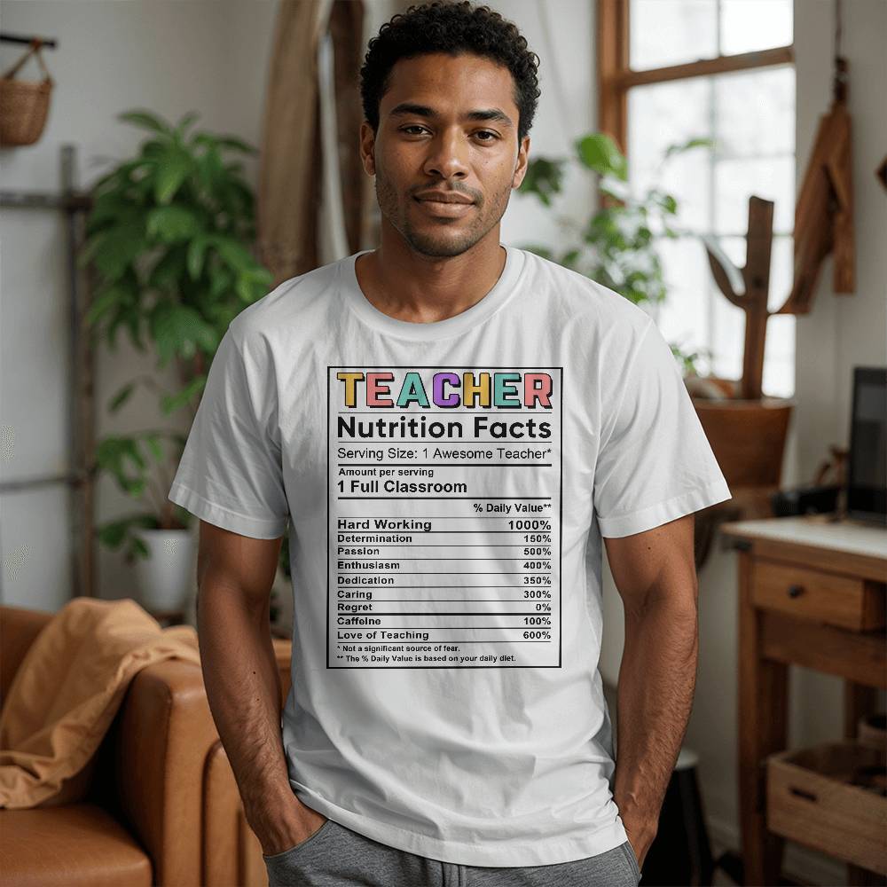 Teacher Nutrition Facts T Shirt