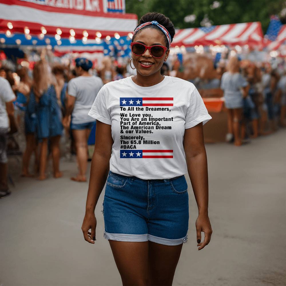 "To All the Dreamers, We Love You" T-Shirt | #DACA