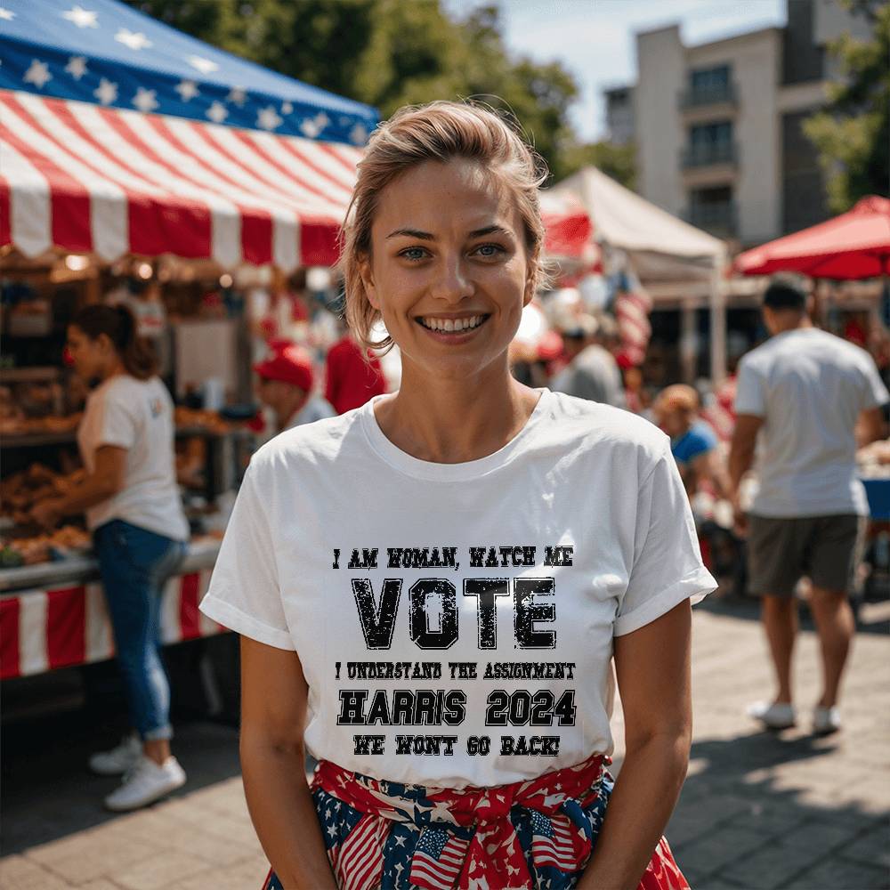 I Am Woman, Watch Me Vote, I Understand the Assignment, Harris 2024, We Wont Go Back” T-Shirt