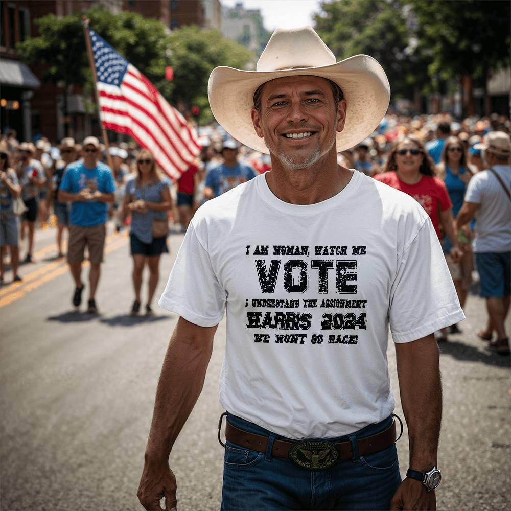 I Am Woman, Watch Me Vote, I Understand the Assignment, Harris 2024, We Wont Go Back” T-Shirt